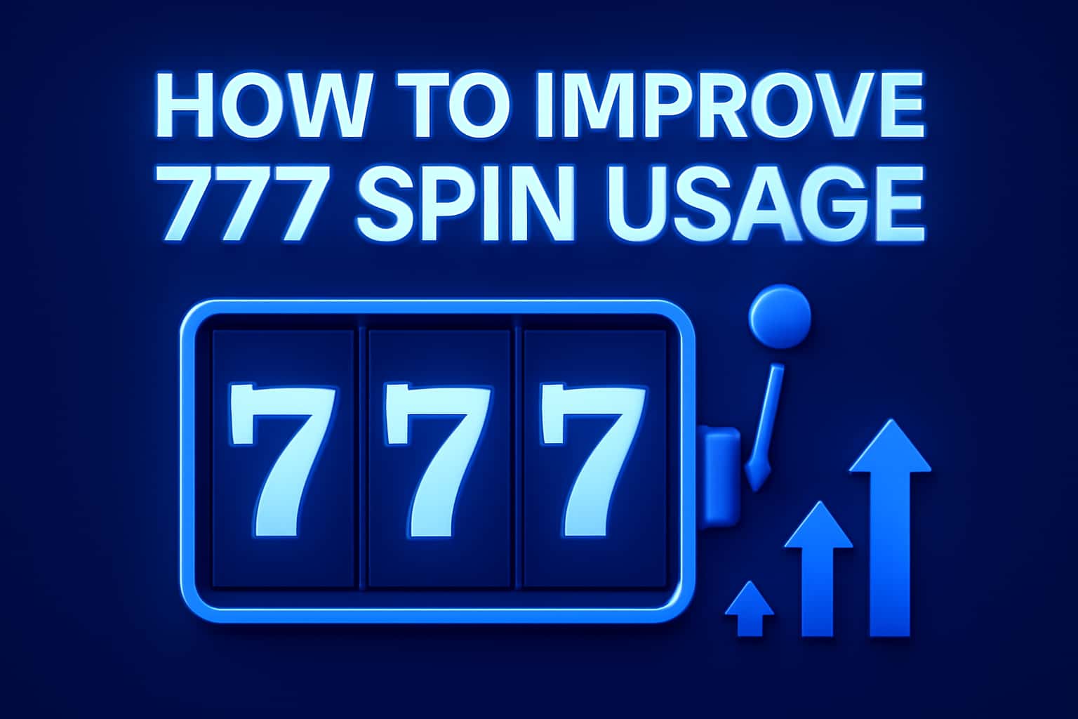 How To Improve 777 Spin Usage how-to-improve-777-spin-usage